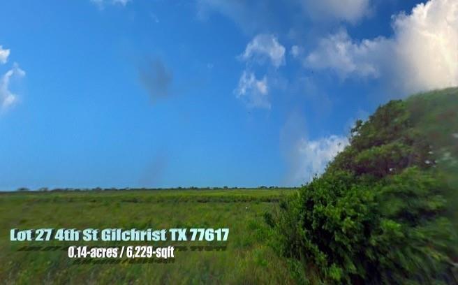 Lot 27  4th Street Gilchrist Texas 77617, Gilchrist