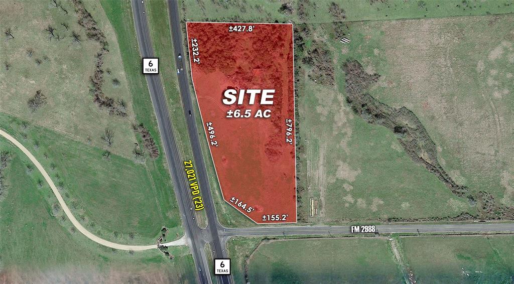 PROPERTY HIGHLIGHTS:
• Unrestricted
• Hard Corner
• Outside of the floodplain
• Median Cut on Hwy 6, which allows oncoming traffic to turn and access property
• Approximately 5 miles south of Navasota
• Quick Access to Highway 6, State Highway 105, FM 2988, FM 1227 & FM 362