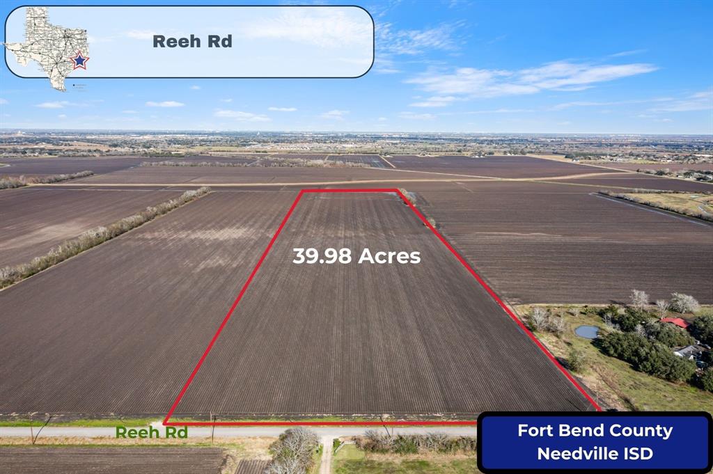 Invest in the future with this prime development investment opportunity in Fort Bend County and zoned to Needville ISD! This 39.98 acre land features approximately 600 feet of frontage on Reeh Rd, and is less than a mile from Spur 10/Gerken Road! This tract is currently Ag Exempt according to the Fort Bend County CAD and it appears to be completely out of the flood hazard area according to current FEMA flood maps. Its strategic location and proximity to major roadways such as Spur 10, Hwy 36 and Interstate 69 (all within approximately 5 miles) make this property ideal for residential or commercial development. The expansive lot size provides ample room for various projects. Don't miss out on this incredible opportunity to secure your foothold in this high-growth potential area. Contact us now to explore the possibilities and turn your visionary dreams into a reality!